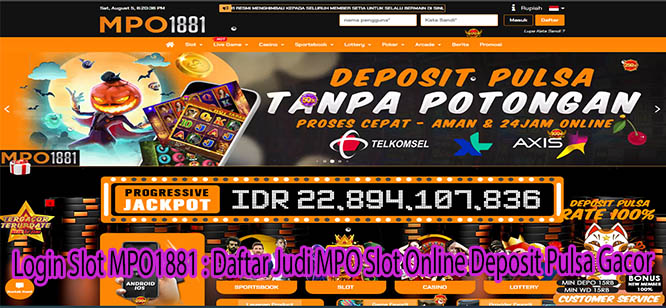 Login Slot MPO1881: Daftar Judi MPO Slot Online Deposit Pulsa Gacor merupakan situs slot gacor online dengan deposit termurah dan bonus besar